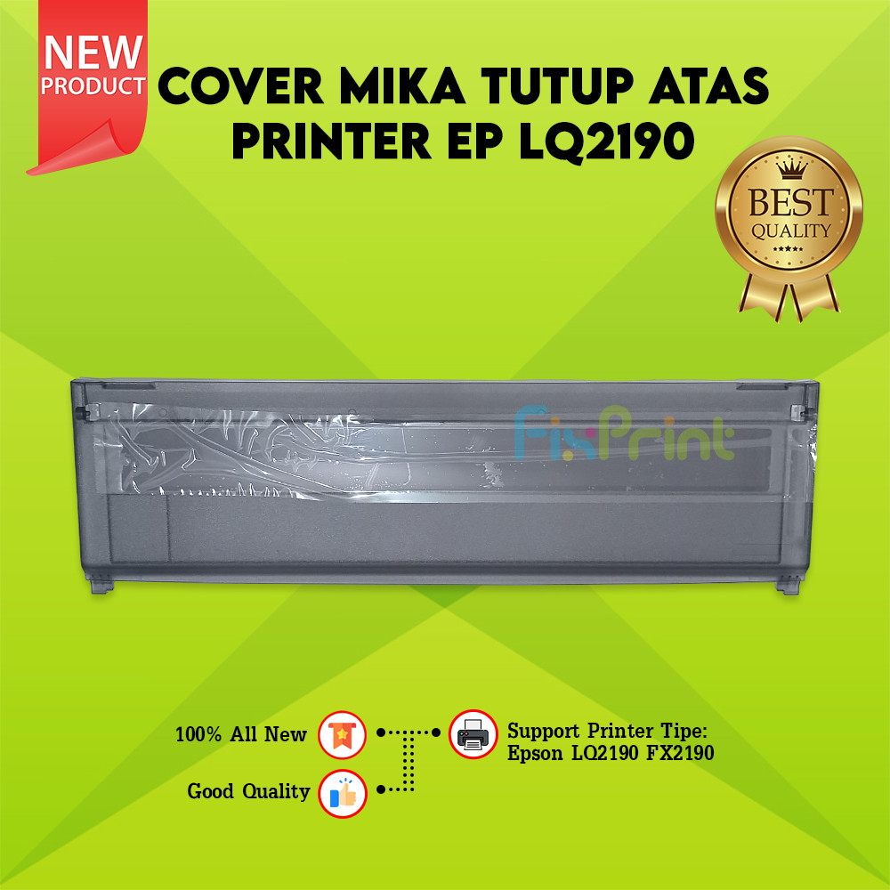 Mika Penutup Atas Mika Cover Printer Epson LQ-2190 FX-2190 New