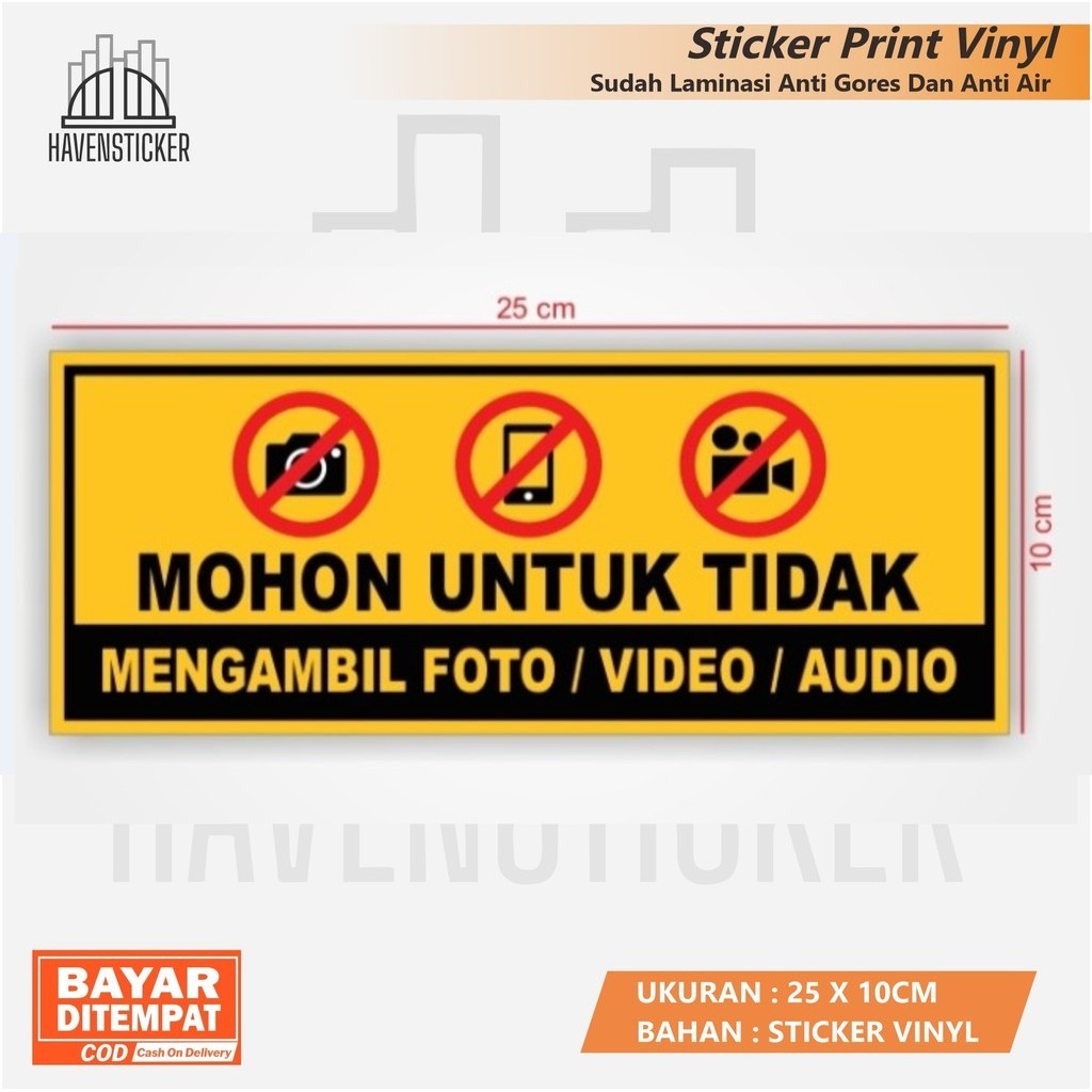 

Stiker Vinyl Dilarang Mengambil Foto Video dan Audio anti air laminasi glossy