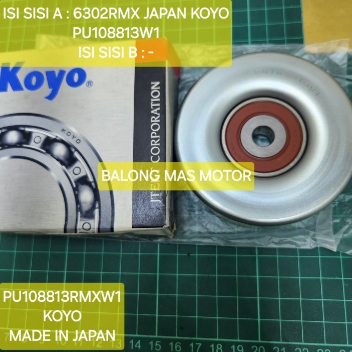 BEARING MOBIL LAKER PULLEY PU108813RMXW1 KOYO MADE IN JAPAN ( 6302RMX JAPAN KOYO PU108813W1 ) DAIHAT