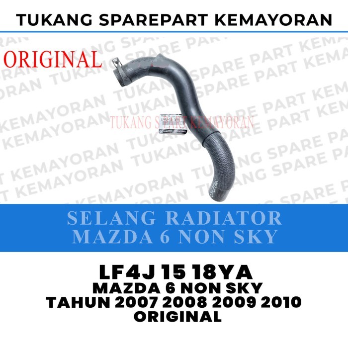 Selang Air Radiator Mazda 6 Non Sky Selang Air Radiator Elbo Thermostat Mazda 6 Non Sky LF4J1518YA O