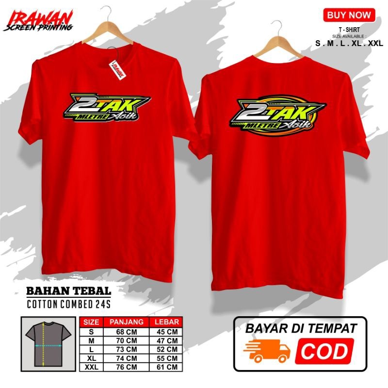 KAOS 2 TAK MLETRE ASIK / KAOS PRIA WANITA / T-SHIRT / DISTRO / KATUN / DEWASA / COMBED / SABLON / BA