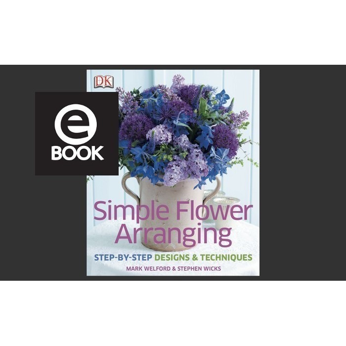 

DK Book Dorling Kindersley Books Buku edukasi Simple Flower Arranging step-by-step designs dig863 [e-book]