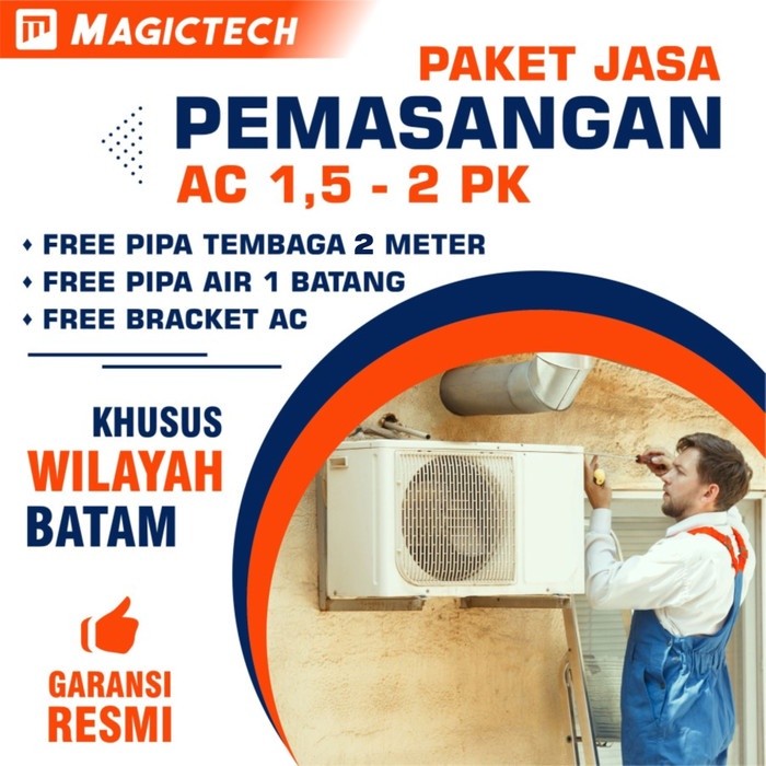 PAKET JASA PEMASANGAN AC 1,5 - 2 PK (BATAM)