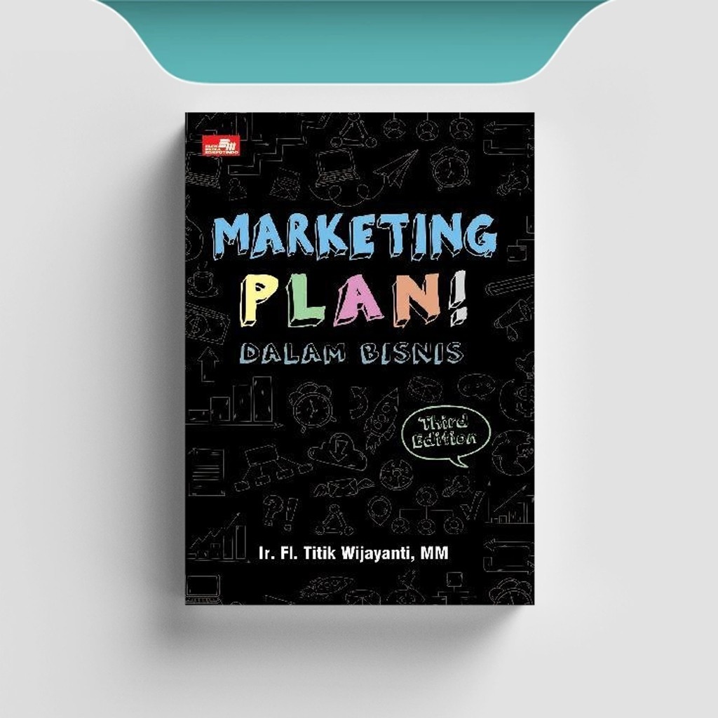 

[ID531] Marketing Plan! Dalam Bisnis (Third Edition) - Titik Wijayanti