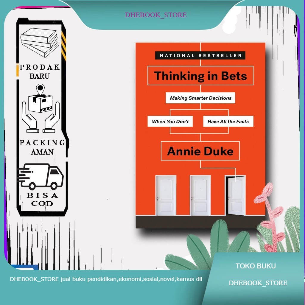 Buku Thinking in Bets: Making Smarter Decisions When You Don't Have All the Facts by Annie Duke Baha