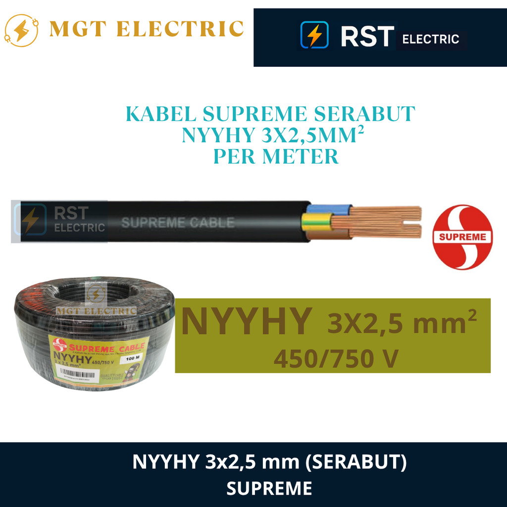 SUPREME NYYHY 3X2.5 MM / NYYHY SUPREME 3X2,5 MM ( ECERAN / METERAN / POTONGAN ) / KABEL LISTRIK NYYH