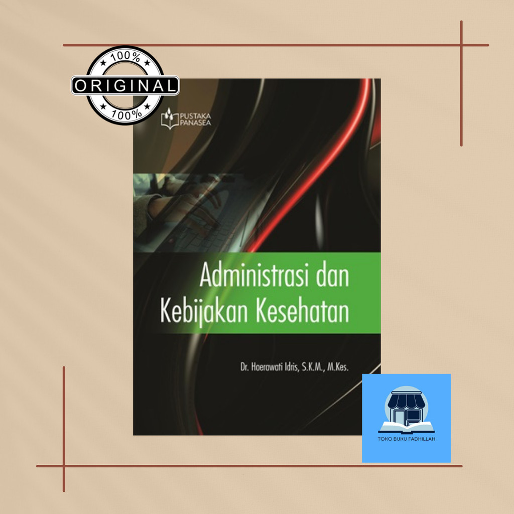 administrasi dan kebijakan kesehatan