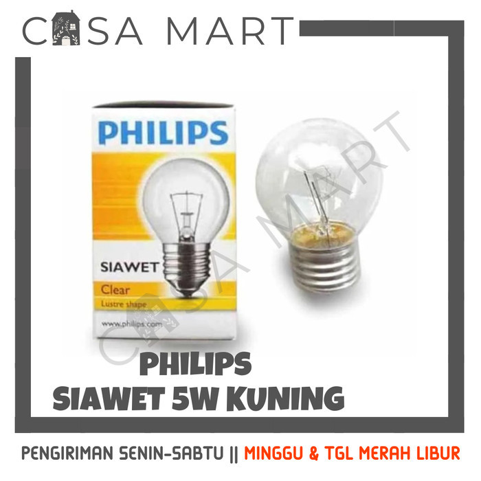 CASA MART PHILIPS Lampu Siawet Clear 5 Watt / Lampu Pijar / Bohlam Putih 5W