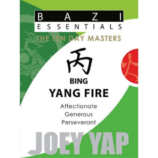 BaZi Essentials - The Ten Day Masters - Bing (Yang Fire) Joey Yap