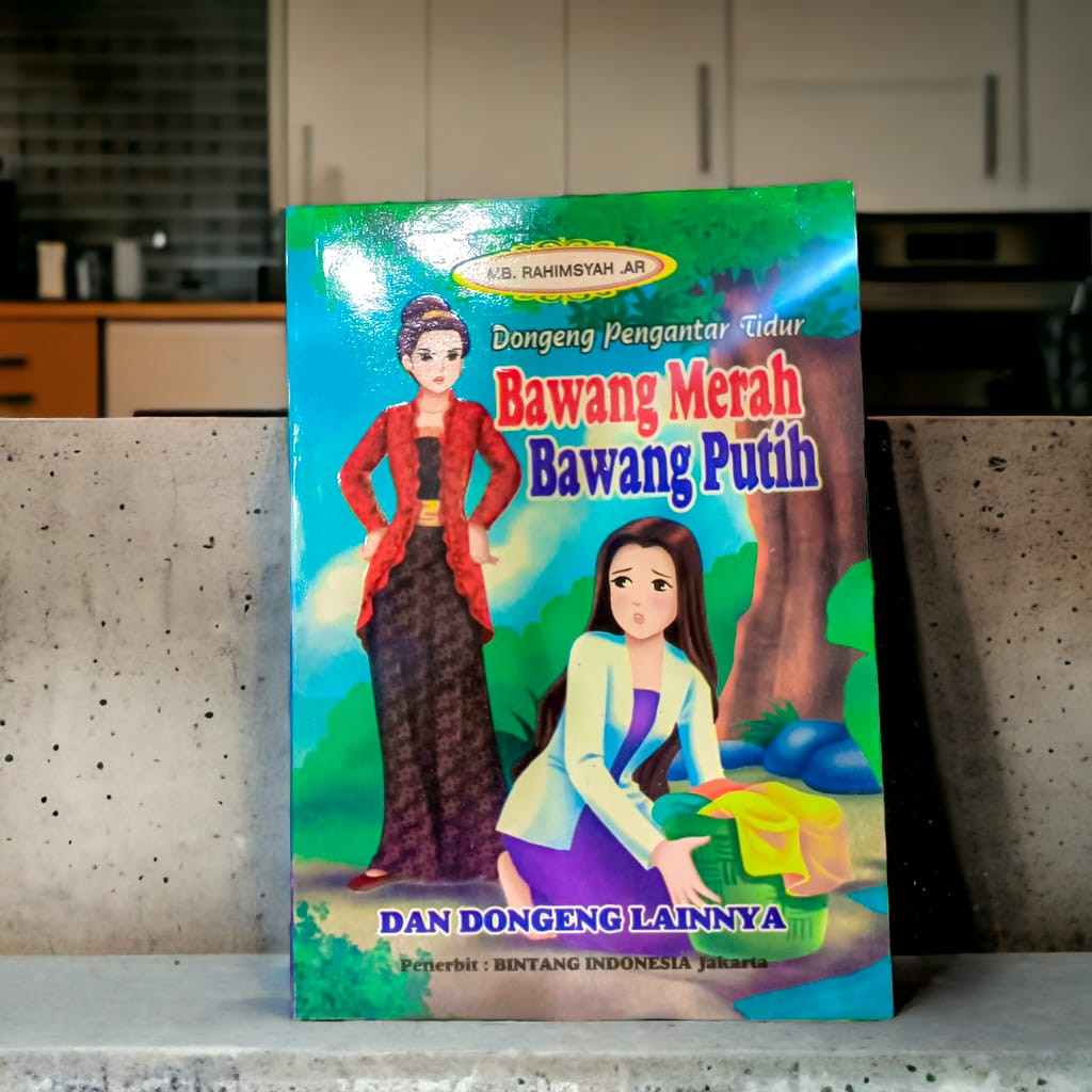 

Buku Anak, Buku Cerita Dongeng Seri Cerita Rakyat Nusantara BAWANG MERAH BAWANG PUTIH