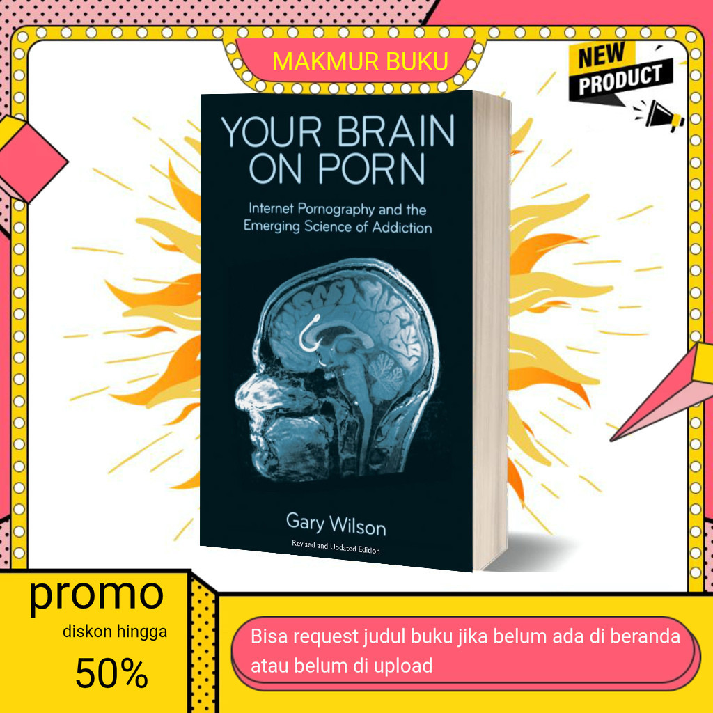 Buku eng Your brain on porn by Gary Wilson (English)