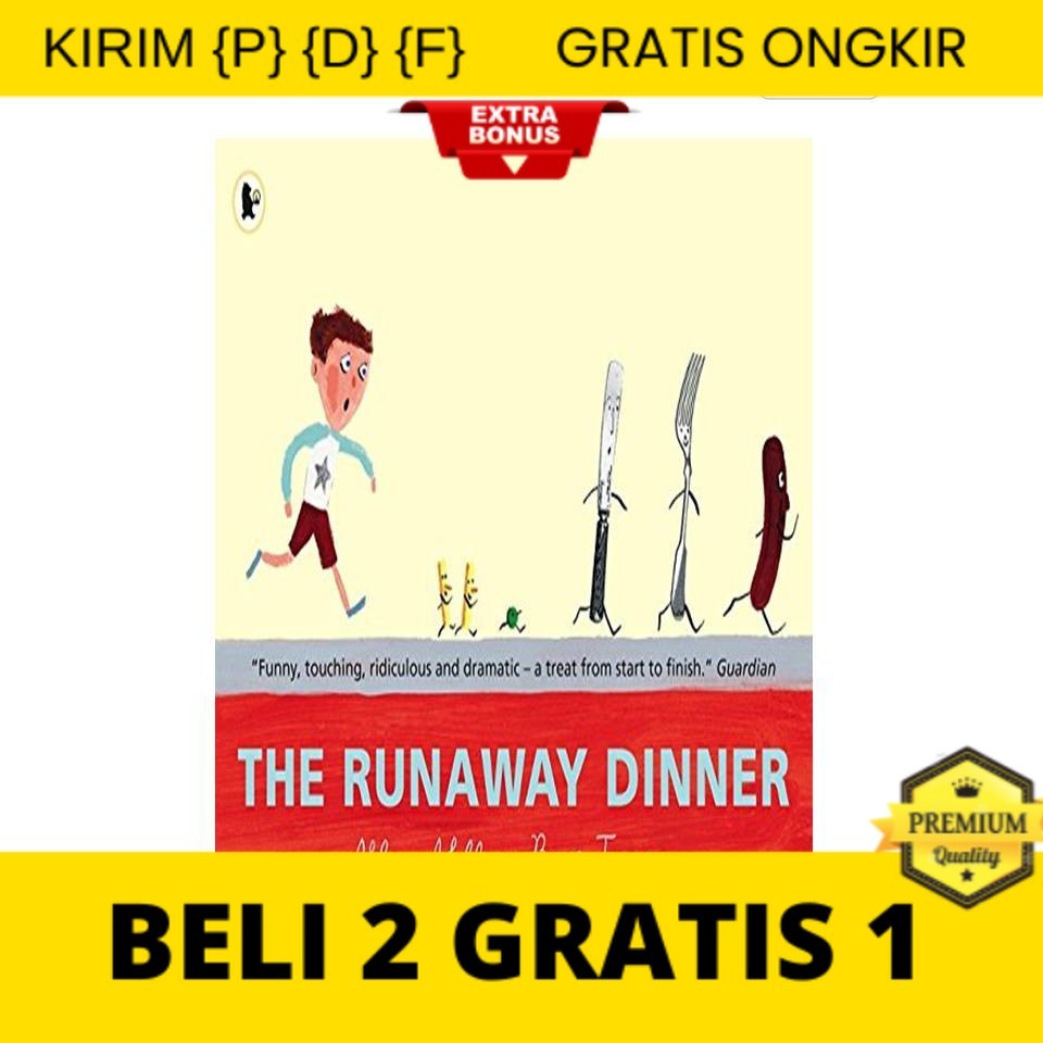 

{P} {D} {F} The Runaway Dinner