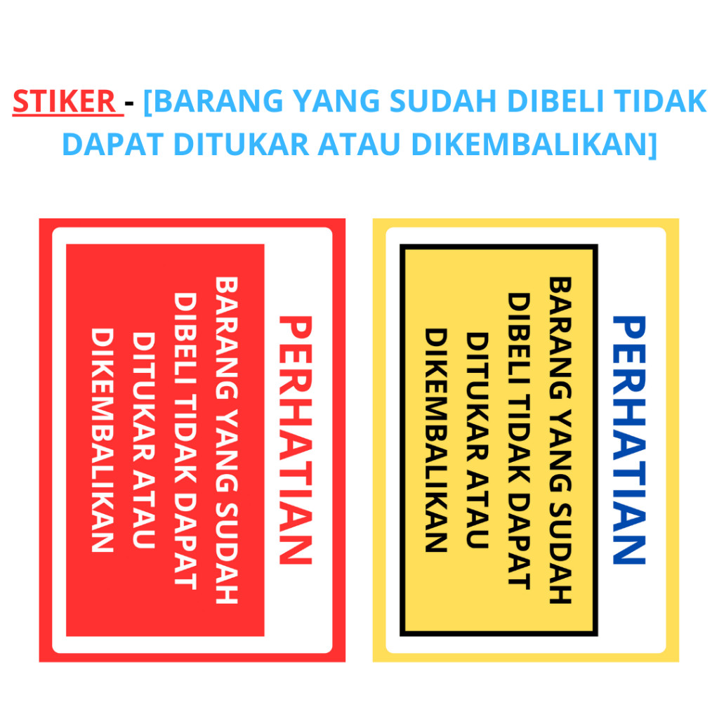

Stiker Peringatan – Barang yang Sudah Dibeli Tidak Dapat Ditukar atau Dikembalikan – Ukuran A5