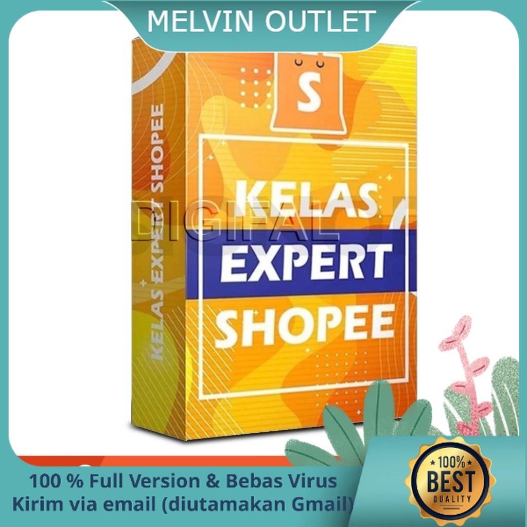 KELAS EXPERT SHOPEE - Panduan Kaya dari Jualan di Marketplace Shopee Ecourse