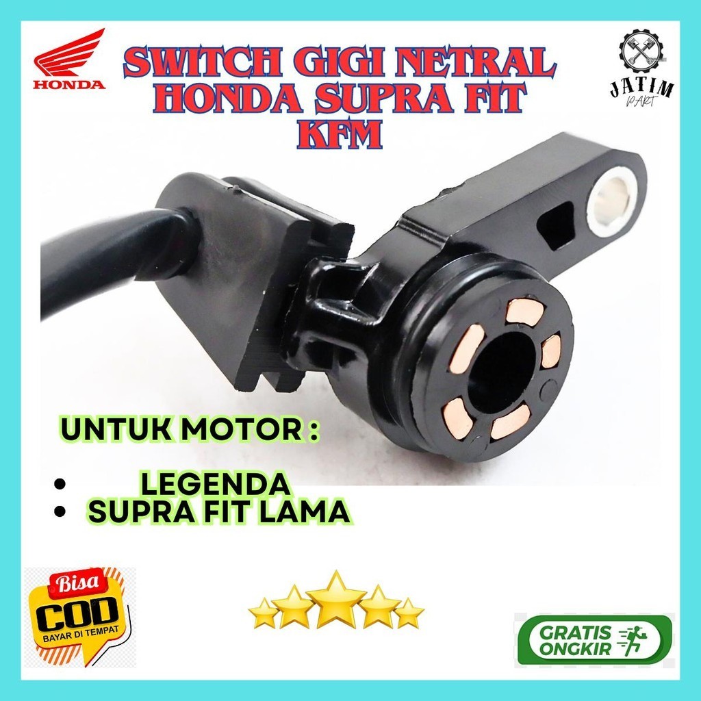 Switch Gigi Netral Honda Supra Fit Old KFM / Switch Gigi Netral Motor Legenda Ori Promium