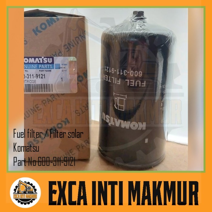 Fuel Filter 600-311-9121 Komatsu Filter Solar 600 311 9121 Spare Part Alat Berat Excavator