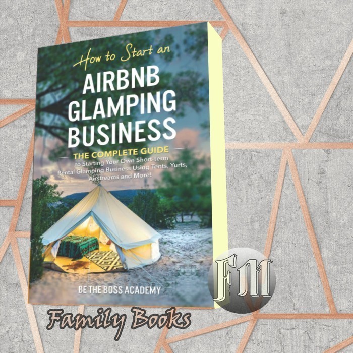 How to Start an Airbnb Glamping Business