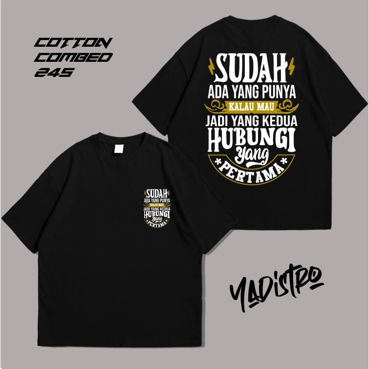 Kaos Kata Sudah Ada Yang Punya/Kaos Distro