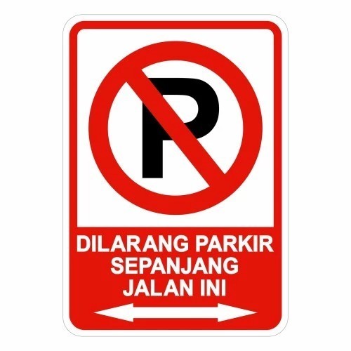 

Rambu Dilarang Parkir Sepanjang Jalan Ini Plat ACP tebal 3mm - 30x40 cm