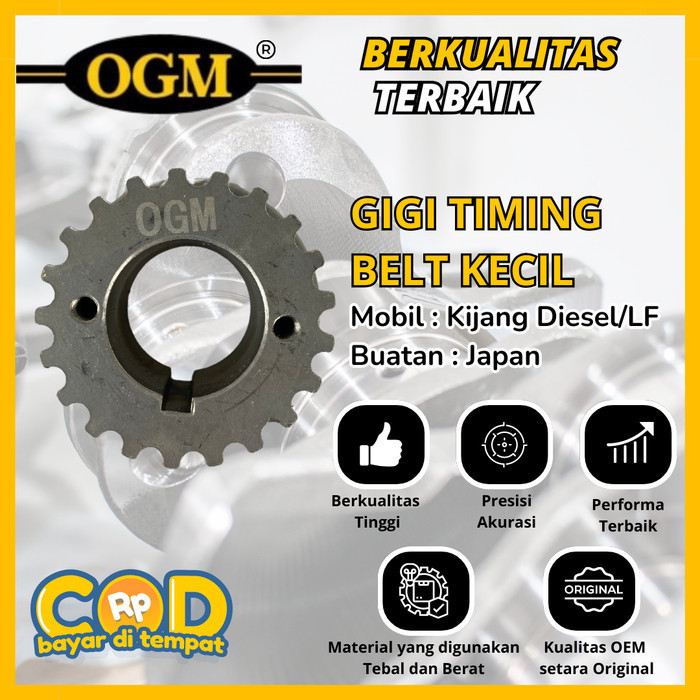OGM - GIGI GEAR TIMING BELT KECIL MOBIL KIJANG DIESEL/LF