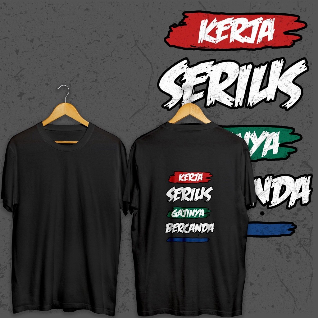 Kaos KJRS Kerja Serius Gaji Bercanda
