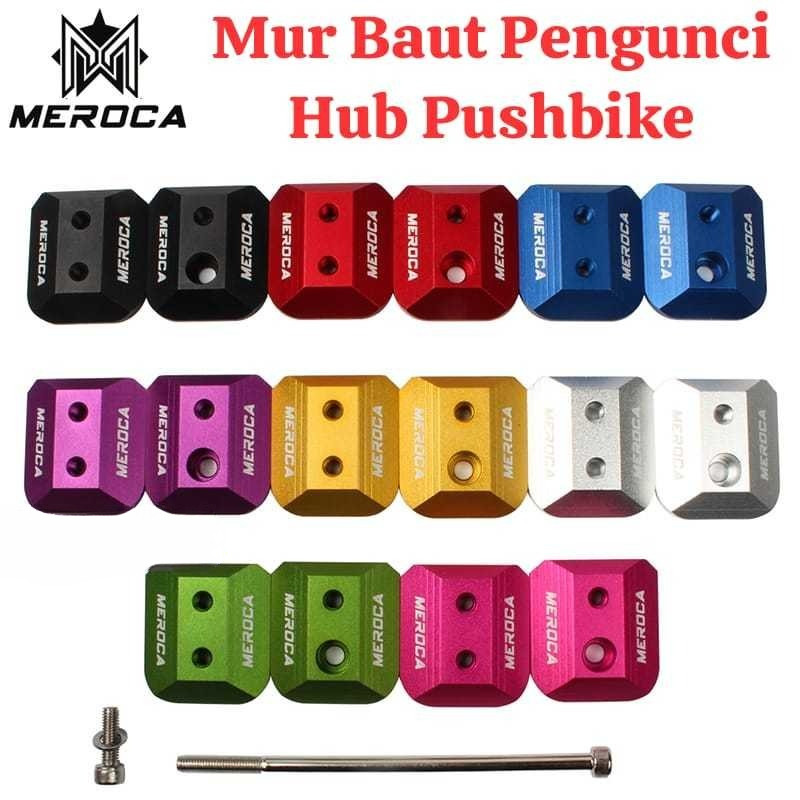 Meroca Bolt Ladder Nut Baut Lock As Roda Pengunci Hub Wheelset Pushbike Balance Bike Sepeda anak