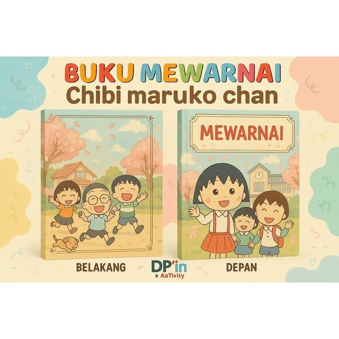 

DpinxAaTivityBuku Gambar Mewarnai [ CHIBI MARUKO CHAN ] Anak Karakter Lucu – Edukasi & Hiburan Kreatif | Buku Aktivitas Belajar Menggambar untuk PAUD TK SD - A4