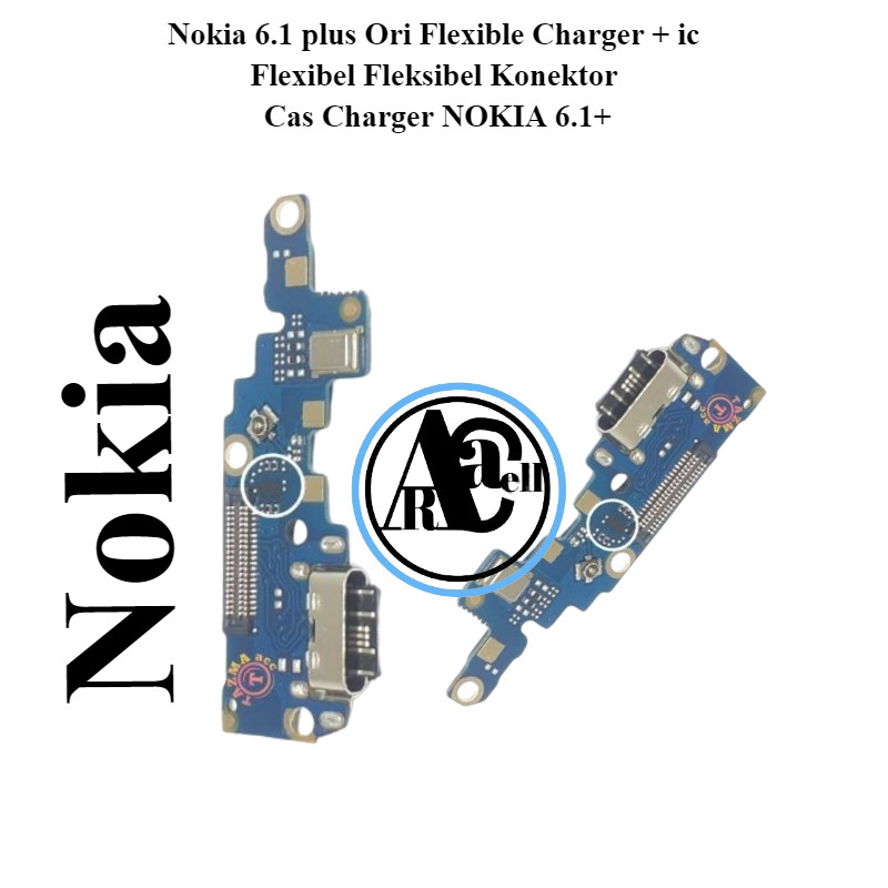 Nokia 6.1 plus Ori Flexible Charger + ic Flexibel Fleksibel Konektor Cas Charger NOKIA 6.1+