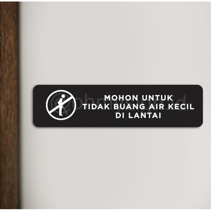 

Sign Dilarang Kencing Dilantai Sign Akrilik | Sign Board Printed