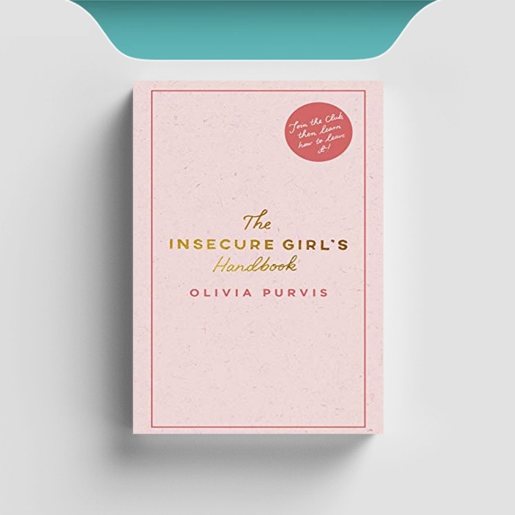 

[ENG597] The Insecure Girl’s Handbook - Olivia Purvis