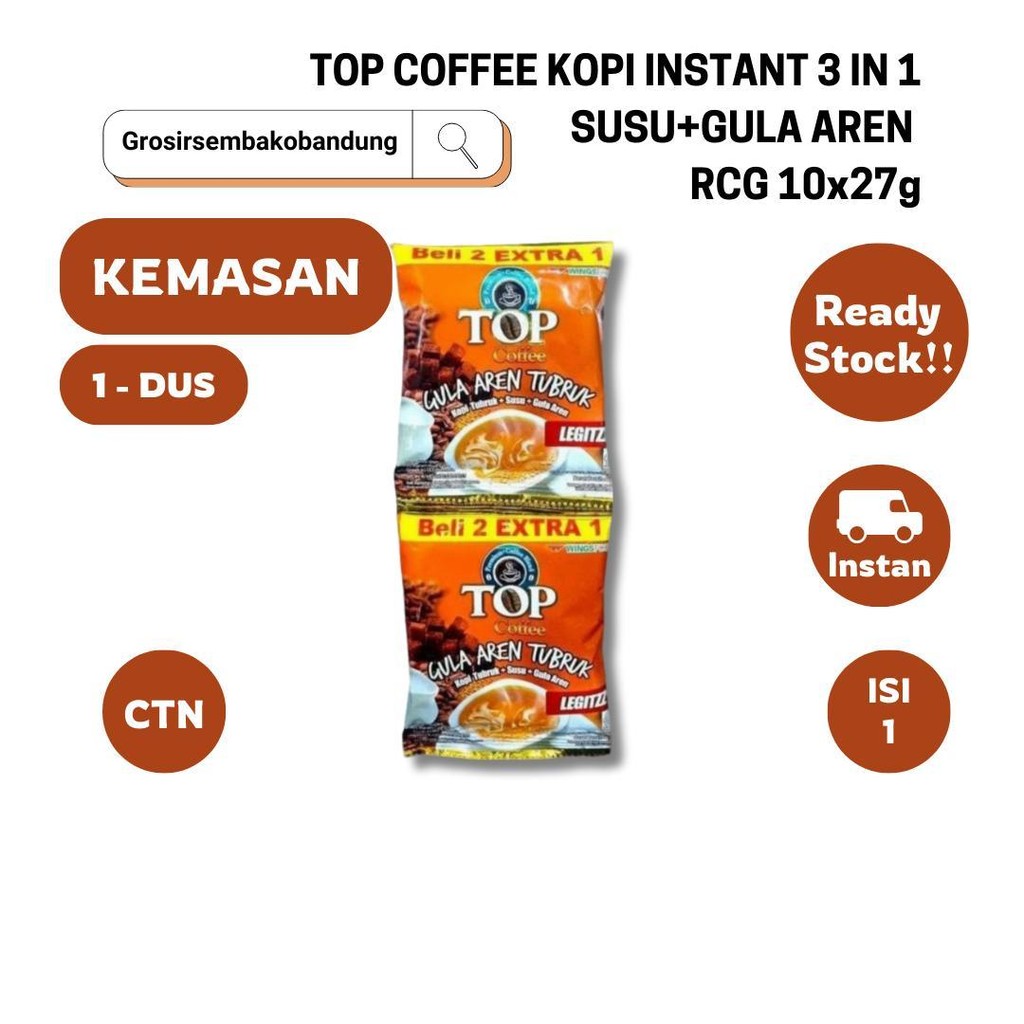 

TOP COFFEE KOPI INSTANT 3 IN 1 SUSU+GULA AREN RCG 10x27g - 1 Dus - Kota Bandung