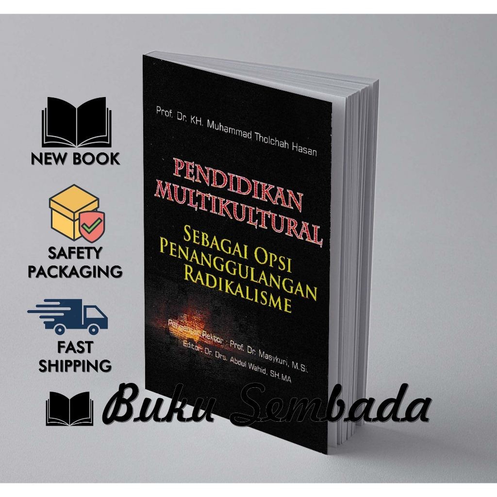 PENDIDIKAN MULTIKULTURAL SEBAGAI OPSI PENANGGULANGAN RADIKALISME - MUHAMMAD THOLOHAH HASAN