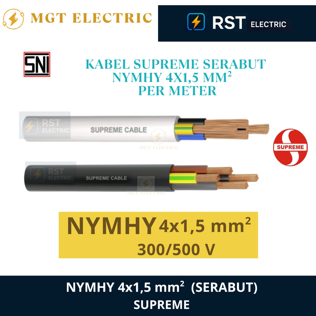 SUPREME NYMHY 4X1.5 MM ( ECERAN / METERAN / POTONGAN ) / KABEL LISTRIK SERABUT NYMHY 4X1,5 SUPREME E