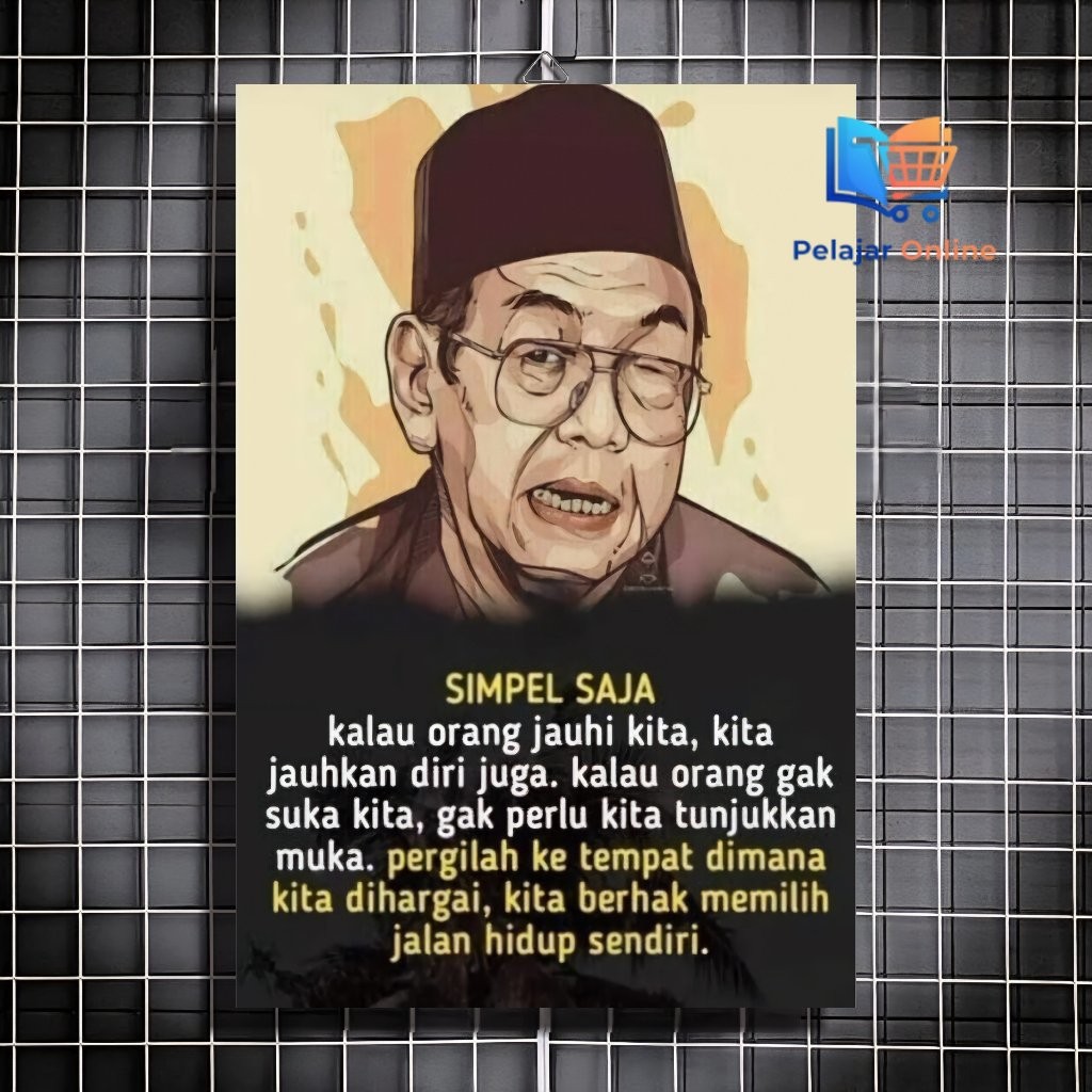 hiasan dinding quotes motivasi - poster bingkai - kata motivasi - gusdur - motivasi hidup