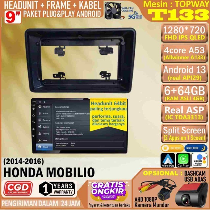 Paket Headunit Android 9 inch + Frame + Soket PNP Honda Mobilio 2014 Topway T133 RAM 6GB-ROM 64GB-IP
