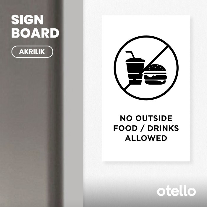 

No Outside Food Drinks Allowed | Sign Board Akrilik | Papan Penanda - Dasar Hitam, 12 x 20 cm