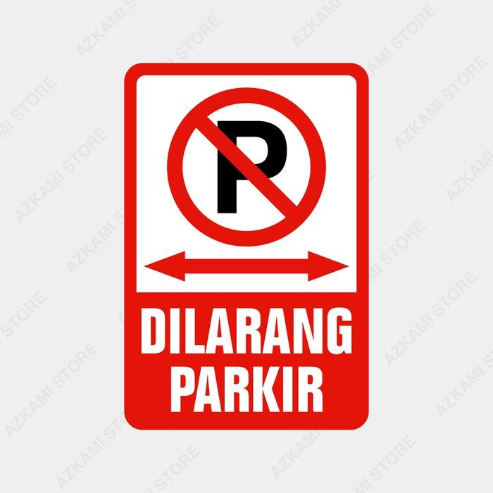 

Rambu Dilarang Parkir Di Area Ini 20cm x 30cm - Plat Alumunium - Tanpa lubang