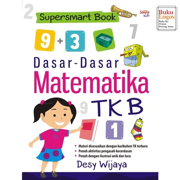 Buku logos - Buku Supersmart Book; Dasar-Dasar Matematika TK B - Saufa