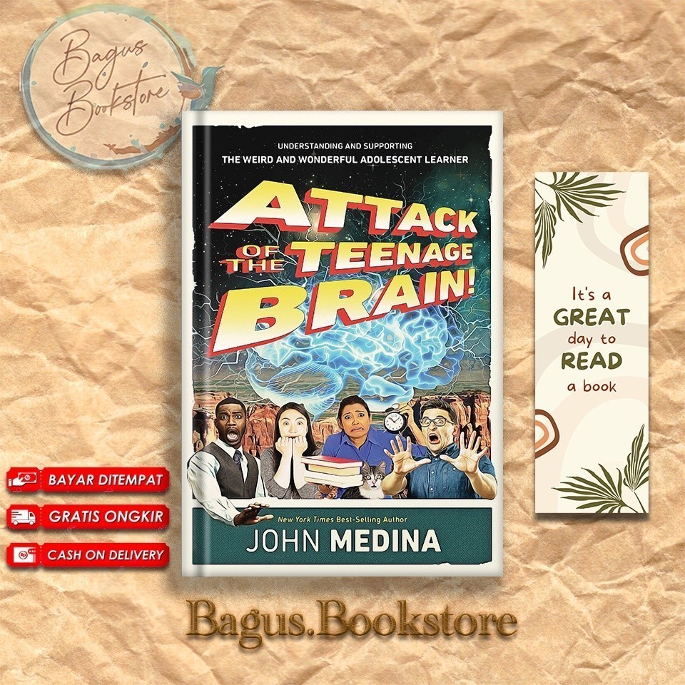 Attack of the Teenage Brain: Understanding and Supporting the Weird and Wonderful Adolescent Learner