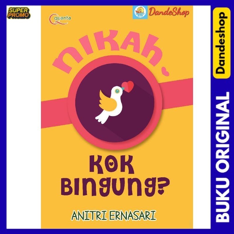 

Nikah, Kok Bingung Buku Oleh Anitri Ernasari