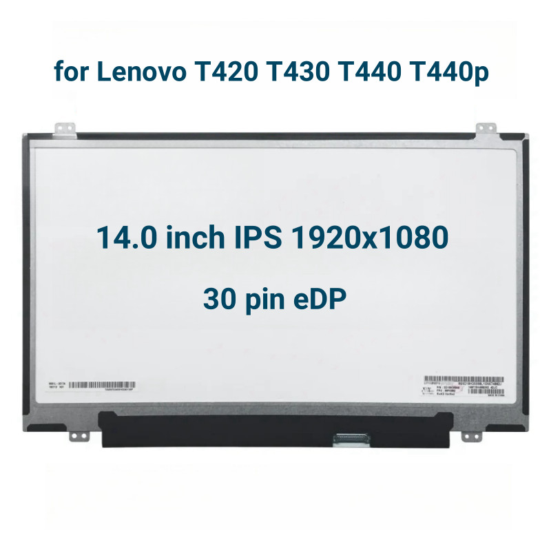 14 inch IPS 1920*1080 FHD Laptop LCD Screen for Lenovo T420 T430 T440 T440p laptop lcd replacement 3