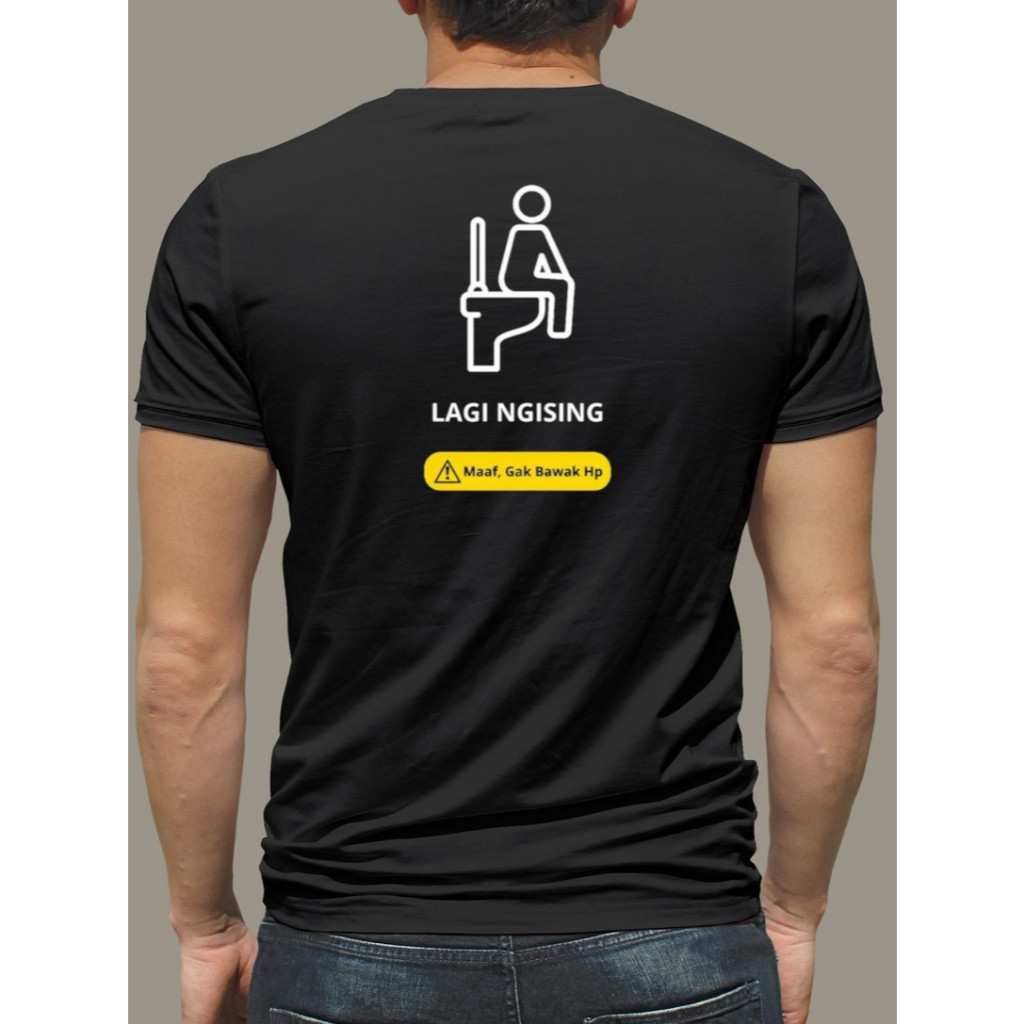 Kaos PRIA LUCU ¨LAGI NGISING¨– Tshirt Meme Unisex | Bahan Cotton Combed 24s