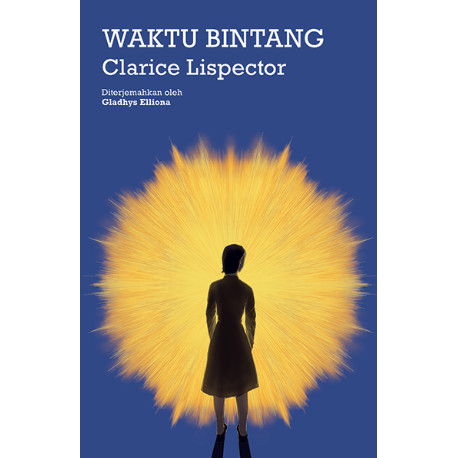 Waktu Bintang - Clarice Lispector  Moooi Pustaka