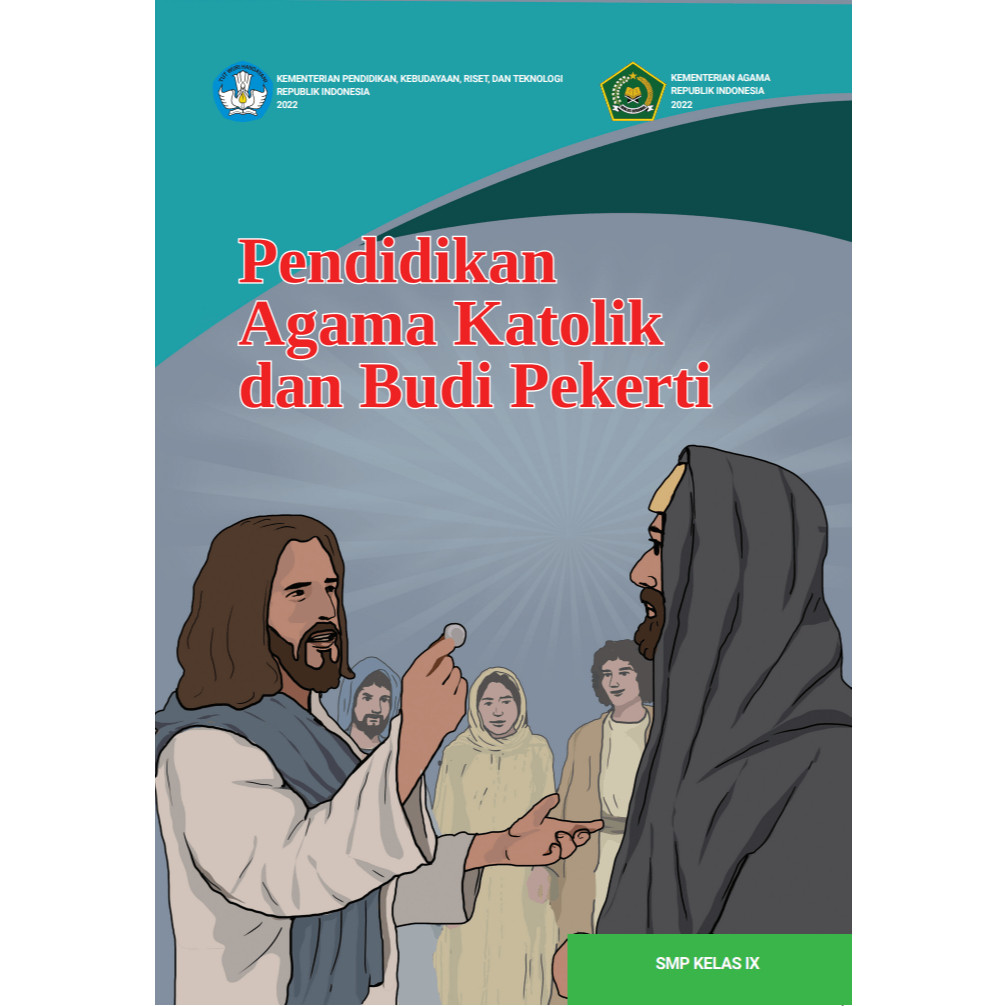

Pendidikan Agama Katolik dan Budi Pekerti untuk SMP Kelas IX