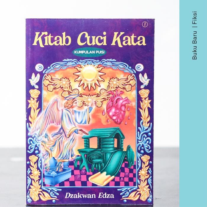 

Buku Kitab Cuci Kata - Dzakwan Edza (Kumpulan Puisi)