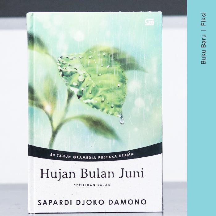 

Buku Hujan Bulan Juni: Sepilihan Sajak - Sapardi Djoko Damono (Edisi 50 Tahun Gramedia Pustaka Utama)