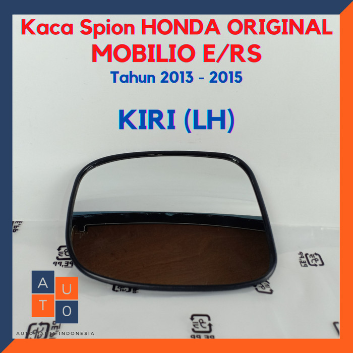 Kaca Spion HONDA Mobilio E/RS Original HONDA 2013-2015 - KIRI(PENUMPANG)