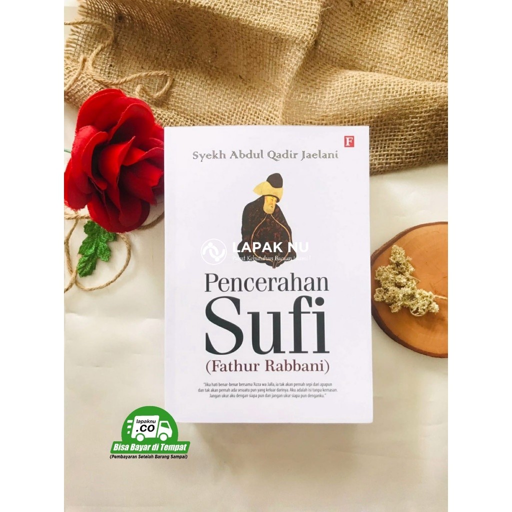 PENCERAHAN SUFI; Fathur Rabbani - Syekh Abdul Qadir Jailani.