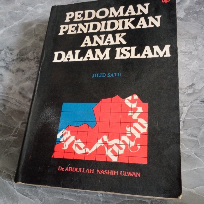 PEDOMAN PENDIDIKAN ANAK DALAM ISLAM-DR ABDULLAH NASHIH-C2