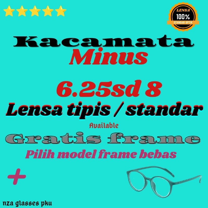 kacamata minus 6.25 sd 8 dengan lensa tipis 1.67 hi index standar optik ( frame bisa request)